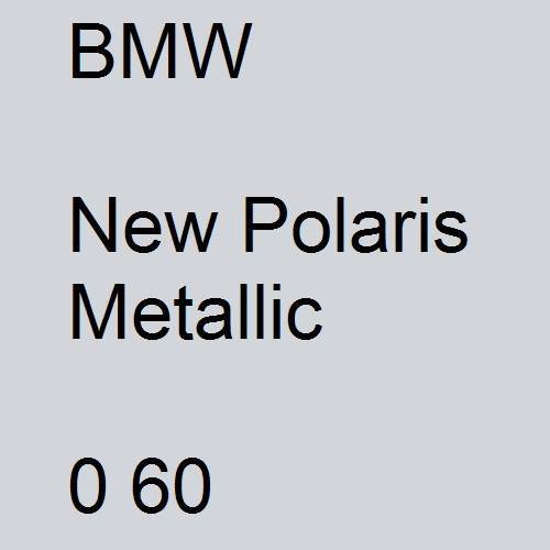 BMW, New Polaris Metallic, 0 60.